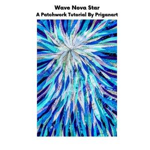 Op de afbeelding: Een patchworkdeken met een stervormig ontwerp in tinten blauw, turquoise en paars. De deken heeft de titel "Wave Nova Star" en is een patchworktutorial van Priganart.