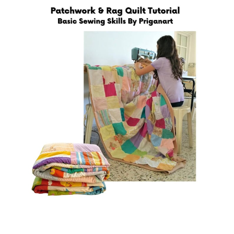 May include: A colourful patchwork quilt made from scraps of fabric is being sewn on a sewing machine. The quilt is folded and stacked on a table next to the machine. The title "Patchwork & Rag Quilt Tutorial Basic Sewing Skills By Priganart" is visible at the top of the image.