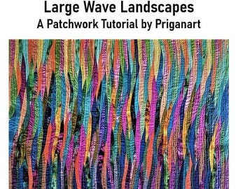 Large Wave Landscapes, Patchwork Tutorial, PDF Tutorial, Instant Download