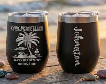 Wine Tumbler 12oz – Personalized Happy Retirement 2026 Gift for Her, Custom Name "Not My Problem Anymore" Laser Engraved Cup