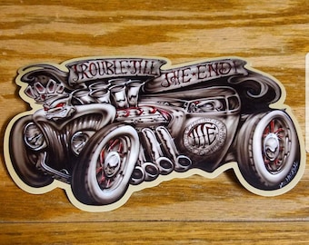 Trouble Til the End Sticker