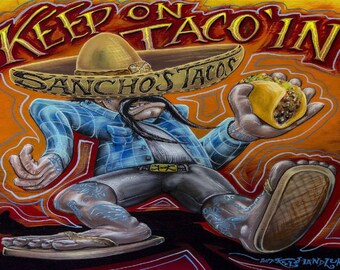 Keep On Taco'in Print