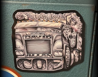 Still F’n Truckin’ COE 4” wide Sticker
