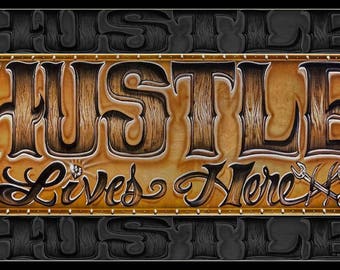 HUSTLE LIVES HERE Print