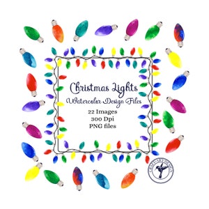 May include: A set of 22 watercolor illustrations of colorful Christmas lights. The lights are arranged in a circle around a square frame with the text "Christmas Lights Watercolor Design Files 22 Images 300 Dpi PNG files" inside. The frame is surrounded by a border of lights.