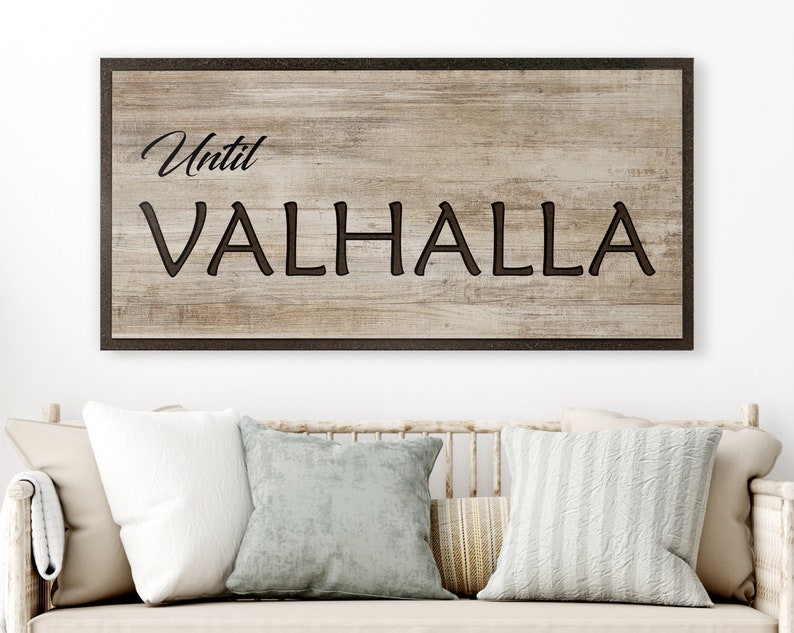 Valhalla Display Lettering Until Valhalla | Quote Sign | Remembrance Memorial Sign | Military ...