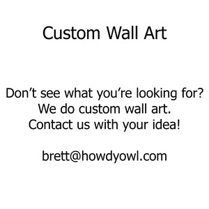 K&ouml;nnte beinhalten: Text auf wei&szlig;em Hintergrund, der "Custom Wall Art" und "Sie finden nicht, wonach Sie suchen? Wir machen individuelle Wandkunst. Kontaktieren Sie uns mit Ihrer Idee! brett@howdyowl.com" lautet.