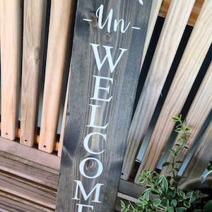 Farmhouse UnWelcome Welcome Sign - Choose Your Size Color - Wooden Rustic Decor, Front Door Porch Entryway Vertical Welcome Sign