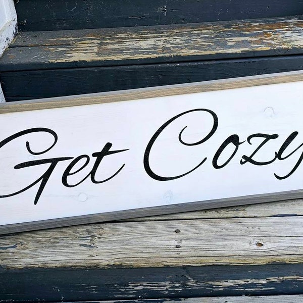 Get Cozy Welcome Sign, Entryway Sign, Personalized Custom Farmhouse Decor