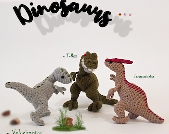 Dinosaurs E-BOOK * T-REX, Tyrannosaurus Rex, Velociraptor, Parasaurolophus * Crochet Pdf pattern * amigurumi crocheted animal