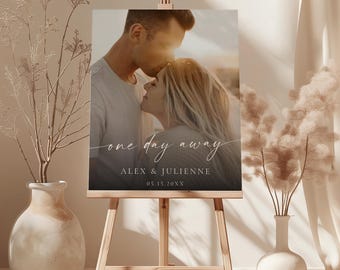 Photo Wedding Welcome Sign | One Day Away Engagement Countdown Poster with Your Photo | Printed & Shipped