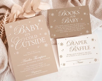 May include: A set of baby shower invitations and cards in a neutral color palette. The invitation reads "Baby It's Cold Outside" with event details. Additional cards request books and a diaper raffle. The design includes snowflake accents.