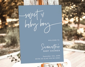 May include: A blue welcome sign with white text that reads "sweet baby boy" and "Welcome to Samanthi's Baby Shower September 14th, 20XX We're so glad you're here!"