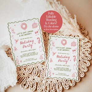 May include: Two holiday party invitations with a green border and red text. The invitations include the text "Let's Eat, Drink & Be Merry!" and "Holiday Party". The invitations are decorated with festive illustrations.