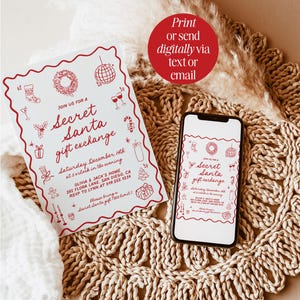 May include: A Secret Santa gift exchange invitation with red text and illustrations on a white background. A smartphone displays the same invitation. A red circle states "Print or send digitally via text or email."