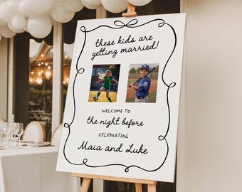 PRINTED + SHIPPED | Photo Rehearsal Dinner Welcome Sign | These Kids Are Getting Married | Night Before
