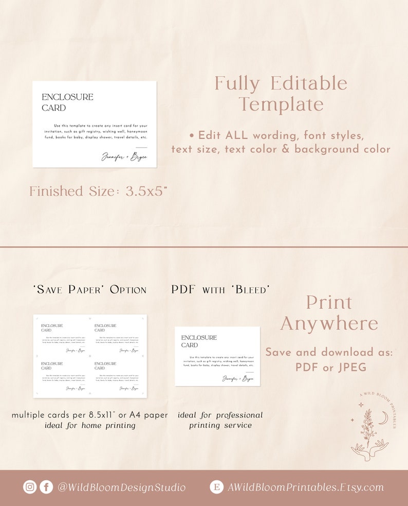 May include: Editable template for an enclosure card, measuring 3.5x5 inches. The template features the text "Enclosure Card" and "Use this template to create any insert card for your invitation, such as gift registry, wishing well, honeymoon fund, books for baby, display shower, travel details, etc." with a signature line. The template is available in "Save Paper" and "PDF with Bleed" options. The image also includes a logo with the text "A Wild Bloom Printables".