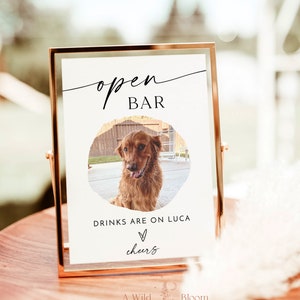 Szablon znaku Open Bar, Nowoczesny minimalistyczny znak ślubny, Znak ze zdjęciem zwierzaka, Znak ze zdjęciem psa, Znak ze zdjęciem baru weselnego, Szablon edytowalny, M9