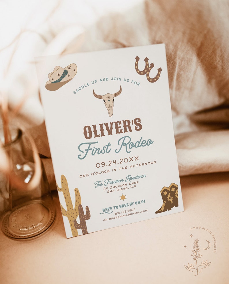 May include: A white invitation with brown and blue text for a rodeo themed party. The invitation says "Oliver's First Rodeo" with the date "09.24.20XX" and the time "One o'clock in the afternoon". The invitation also includes a cowboy hat, a skull, a horseshoe, a cactus, and cowboy boots.