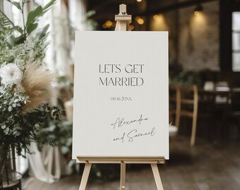 PRINTED + SHIPPED | Rehearsal Dinner Welcome Sign | Let's Get Married | Modern Minimalist Wedding