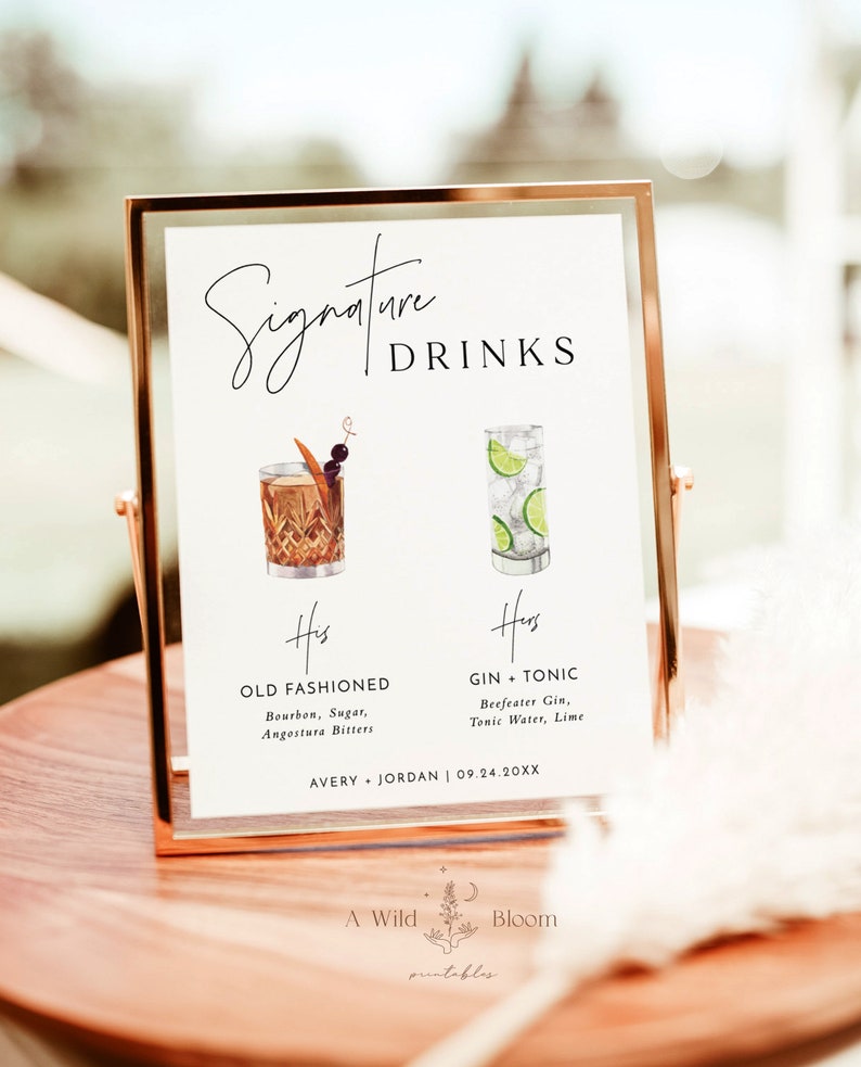 May include: A printable sign with a watercolor illustration of two cocktails. The sign reads "Signature Drinks" and lists the ingredients for an Old Fashioned and a Gin & Tonic. The text also includes the names Avery and Jordan and the date 09.24.20XX.