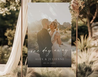 Photo Wedding Welcome Sign | One Day Away Couples Engagement Poster with Custom Photo | Printed & Shipped