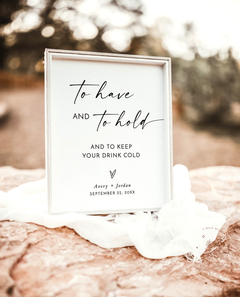 To Have and To Hold, Koozie Favor Sign, Wedding Drink, Can Cooler, Modern Minimalist, Instant Download, Editable Template, M9 image 2