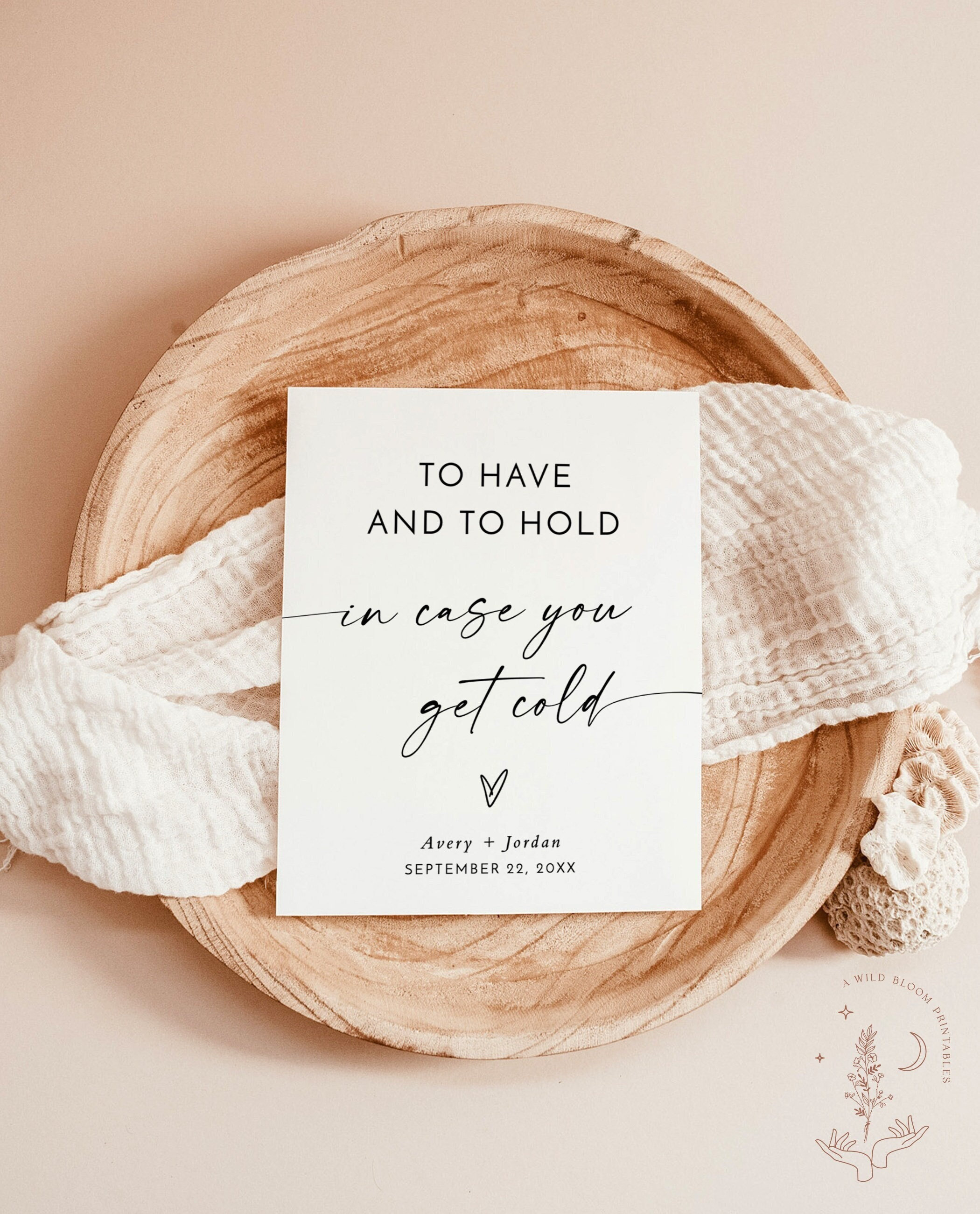 Wedding Blanket Sign, Minimalist Wedding, Modern Wedding, To Have and To Hold In Case You Get Cold , Editable Template, M9