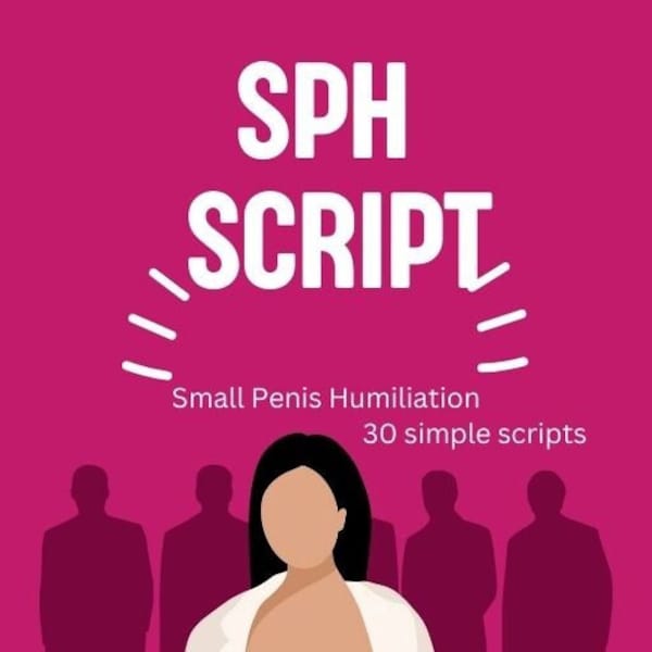 SPH Humiliation Script