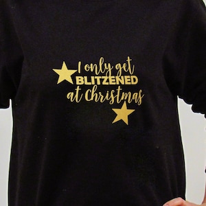 I only get Blitzened at Christmas Festive Sweatshirt | Funny Christmas Drinks Jumper | Christmas Party | Christmas Jumper Day