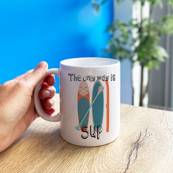 Paddleboard Gift | The Only Way Is Sup Paddleboard Mug | Paddleboard SUP Mug | Water Sports Gift | SUP Paddleboard | Birthday | Father's Day