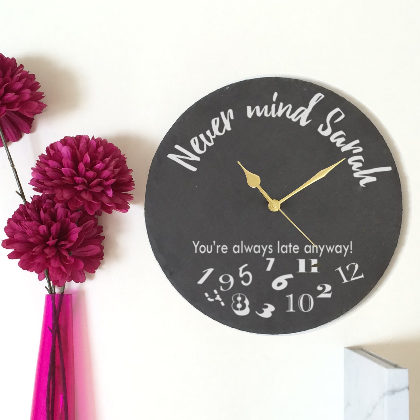 Always Late Clock Engraved Clock Slate Clock Sorry I'm Etsy