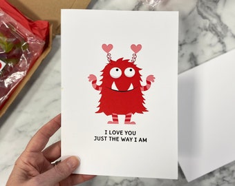 I Love You Just The Way I Am Valentine's Card | Funny Monster Valentine's Card | Valentine Greeting Card | Card for Girlfriend or Boyfriend