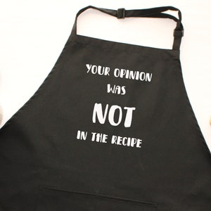 Funny Apron Opinion not in the Recipe | Novelty Kitchen Apron | Head Chef Apron Gift | Fun Apron Gift for House Chef | Funny Kitchen Gift