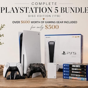 May include: A white and black PlayStation 5 disc edition console with 1TB storage, two controllers, a white external hard drive, and five PlayStation 4 games. The text reads COMPLETE PLAYSTATION 5 BUNDLE DISC EDITION (1TB) OVER $600 WORTH OF GAMING GEAR INCLUDED for only $500.