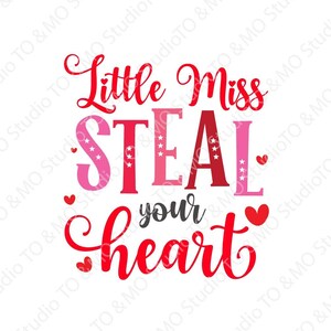 Miss Steal Your Heart Svg, Valentine SVG, Love Svg, Heart Svg, Valentine Clipart, Love Cut Files SVG, Cricut, Silhouette Cut Filev