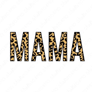 Mama Svg, Leopard Print Mama Svg, Mama, Leopard Mama SVG, Mama Clipart, Leopard Mama Cut files, SVG Files, Cricut, Silhouette Cut Files