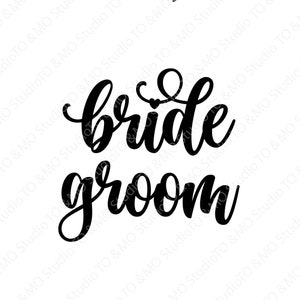 Bride Groom SVG, Wedding Svg, Wedding cut file, Bride Svg, Groom Svg, Wedding clipart, Cricut, Silhouette Cut Files