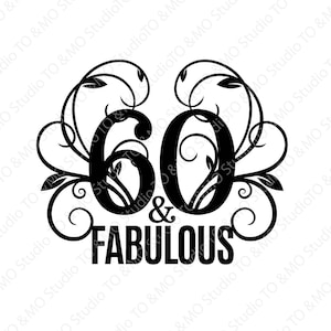 Sixty Birthday SVG, 60th Birthday Svg, 60th Birthday, Birthday svg, Sixty svg, Birthday cut file, Cricut, Silhouette Cut Files