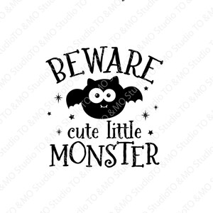 Cute Little Monster SVG, Monster Svg, Halloween Svg, Beware cute little monster SVG, Halloween Monster Svg, Cricut, Silhouette Cut Files