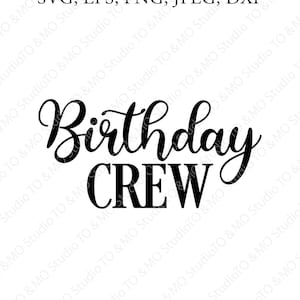Birthday Crew SVG, Birthday Svg, Birthday Squad, Birthday crew Saying svg, Birthday, Birthday cut file, Cricut, Silhouette Cut Files