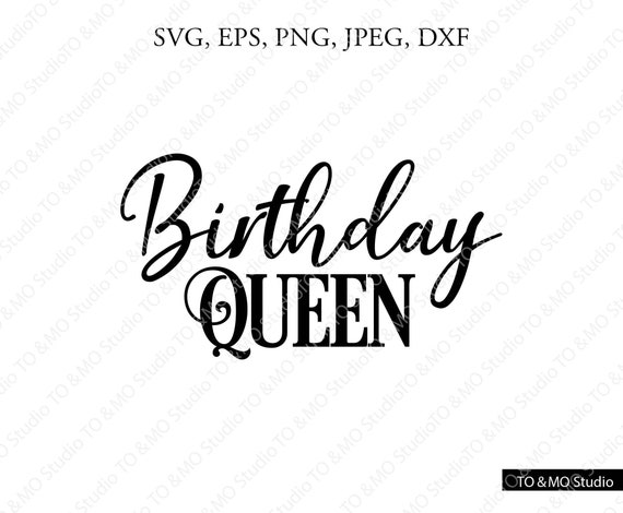 Download Birthday Queen Svg Birthday Svg Birthday Squad Birthday Etsy