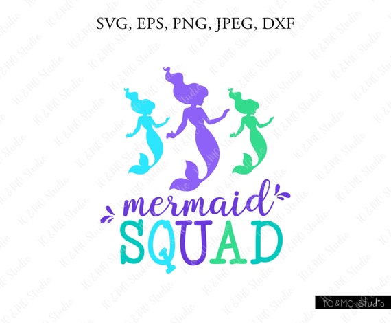 Free Free Mermaid Squad Svg SVG PNG EPS DXF File