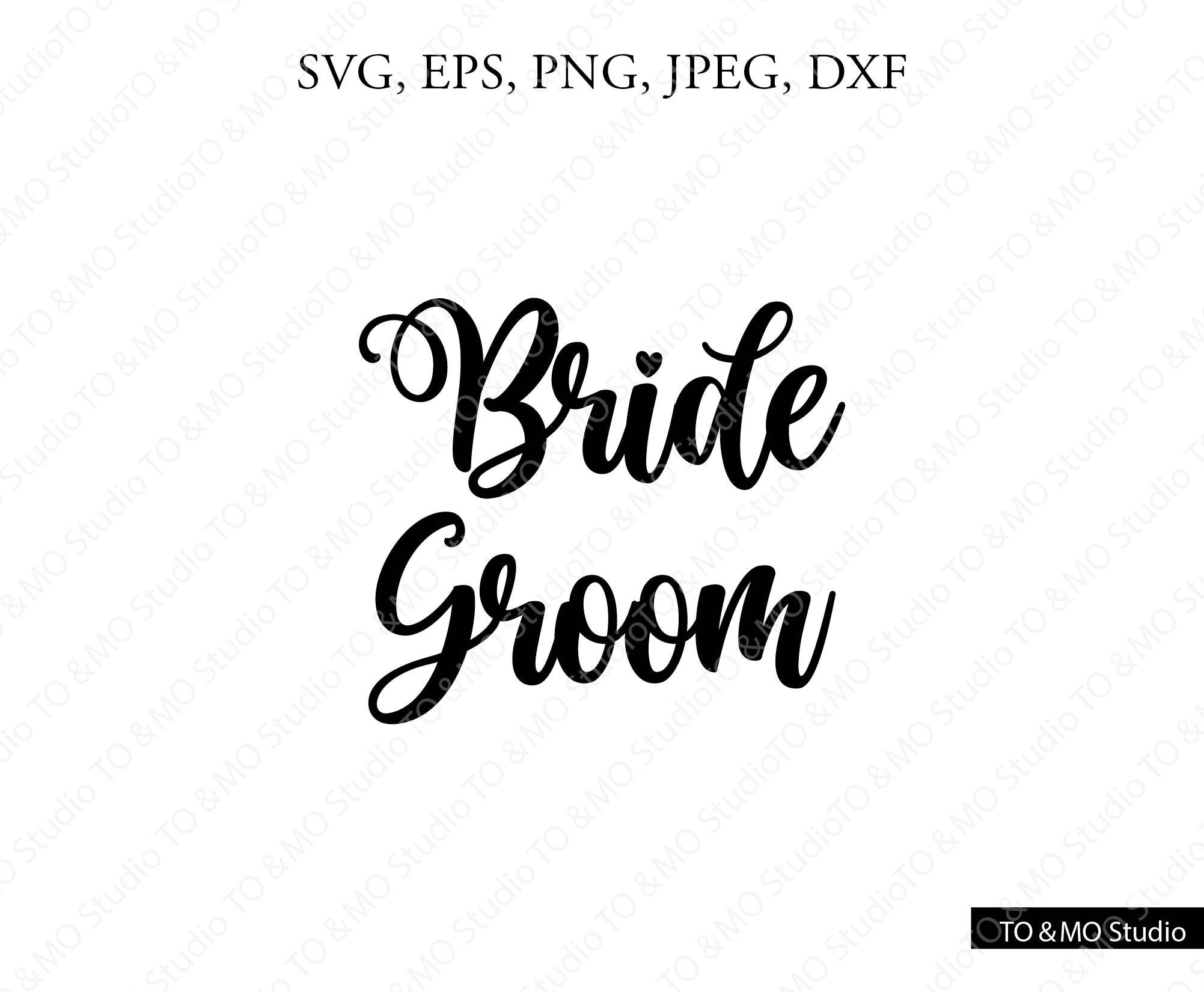 Mother Of The Groom svg Groom svg file Bride svg Groom SVG Wedding SVG Groom svg Bride and Groom SVG
