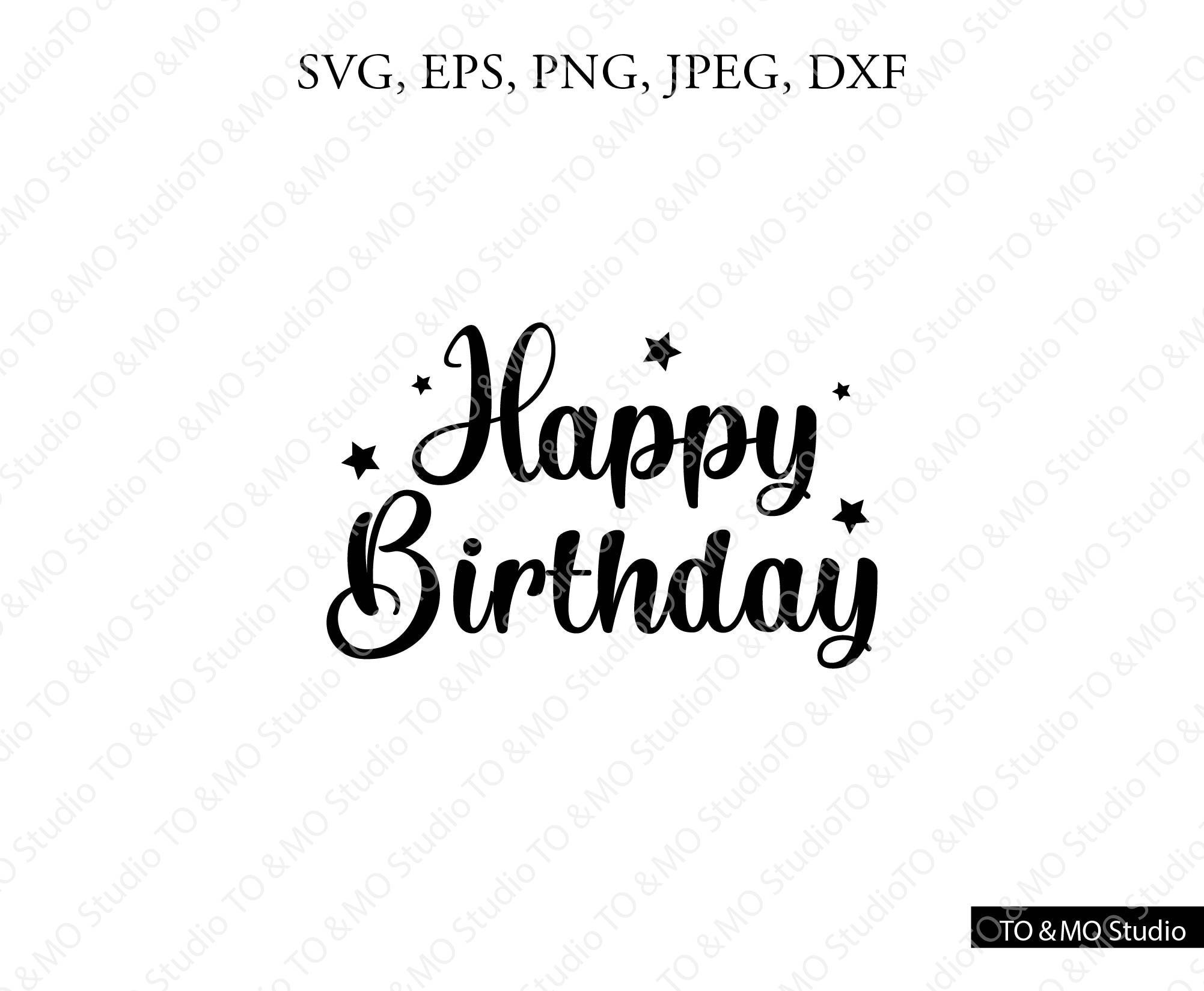 Download Happy Birthday Svg Birthday Svg Happy Birthday Birthday Etsy
