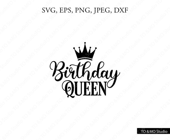 Birthday Queen Svg Birthday Svg Birthday Squad Birthday Etsy