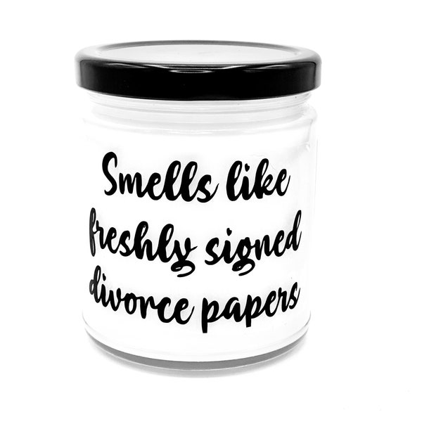 Smells like freshly signed divorce papers funny divorce gift for best friend, birthday gift for husband or boyfriend, scented soy candle