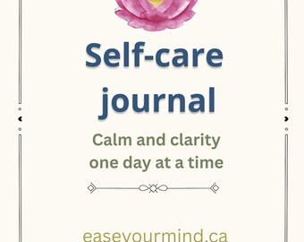 Self-Care journal for calm, clarity and focus.