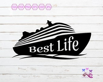 Cruise SVG, Best Life, Best Life Cruise, Sisters Vacation, Sisters Trip, Getaway Quote, Girls Vacay, Vacation SVG, Digital Download