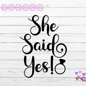 She Said Yes SVG, Wedding Decal Clipart, Marriage Rings, Engagement Announcement, He Asked, Getting Married, Bridal Shower, Digital Download